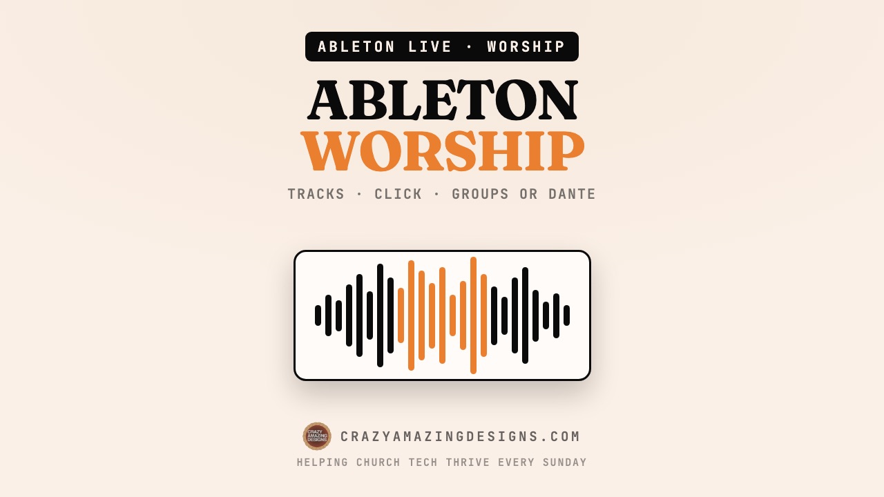 Ableton Live for Worship: Set Up Tracks, Click, and Outputs